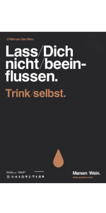 Lass dich nicht beeinflussen, trink selbst!