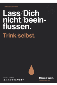 Lass dich nicht beeinflussen, trink selbst!