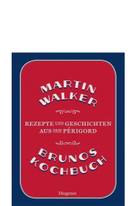 Walker, Martin: Brunos Kochbuch