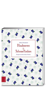 Neumeier, Alina: Blaubeeren und Schneeflocken