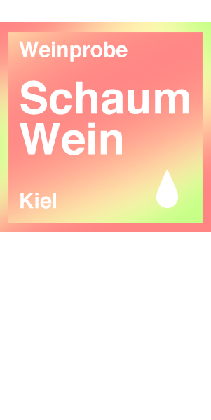 Schaumweinprobe – 12.11.2026 – Kiel 